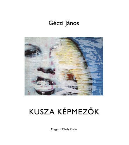 Géczi János - Kusza képmezők