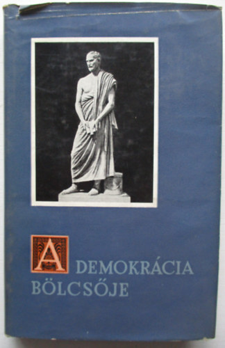 Sarkady J�nos - A demokr�cia b�lcs�je