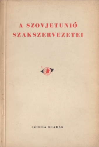 A Szovjetuni szakszervezetei