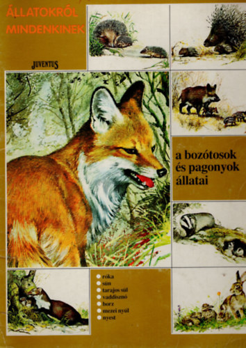 Giuseppe Nemo, Giuseppe Pozzoli - Az erd llatai- A boztosok s pagonyok llatai - llatokrl mindenkinek ( 2 db vadszknyv egyben )