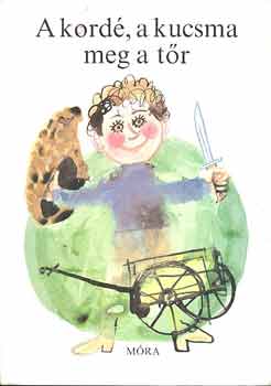 A kordé, a kucsma meg a tőr