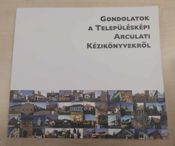 Dr Andrea (szerk.) - Gondolatok a teleplskpi arculati kziknyvekrl