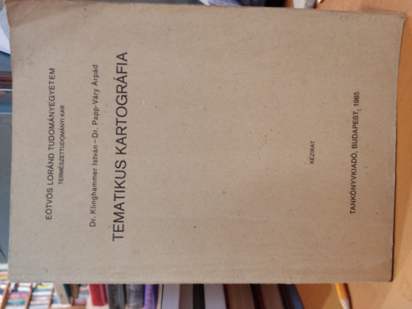 Dr. Klinghammer Istvn, Dr. Papp-Vry rpd - A tematikus kartogrfia alapelvei