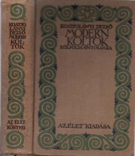 Kosztol�nyi Dezs� - Modern k�lt�k - k�lf�ldi antol�gia
