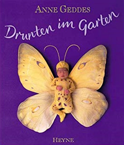 Anne Geddes - Drunten im Garten