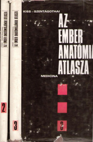 Dr. Kiss Ferenc, Dr. Szentgothai Jnos - Az ember anatmijnak atlasza II-III.