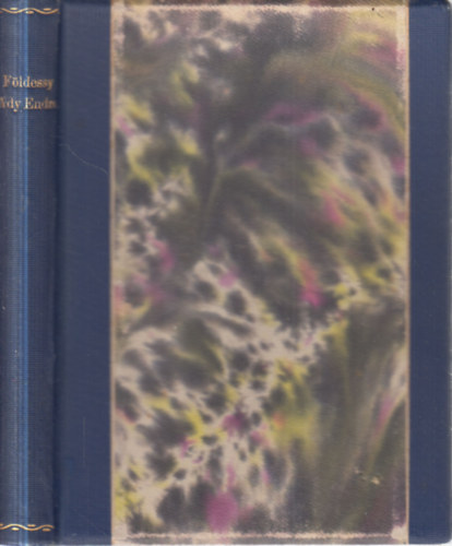 F�ldessy Gyula (szerk.), Ady Endre - 2 db. Ady versesk�tet egybek�tve (R�vid dalok egyr�l �s m�sr�l (Ady Endre sz�zhetvenn�gy ismeretlen verse) + Margita �lni akar)
