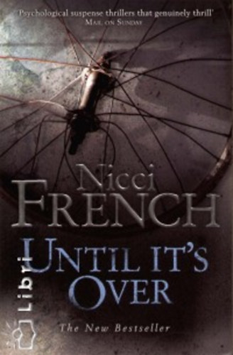 Nicci French - Until It's Over
