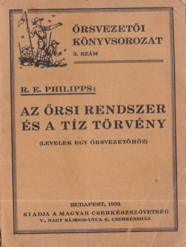 R. E. Philipps - Az �rsi rendszer �s a t�z t�rv�ny (Levelek egy �rsvezet�h�z)