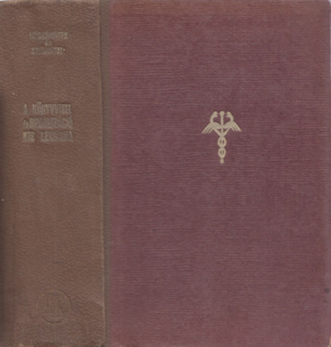 Dr. Mészárovits Tibor, Dr. Szemenyei János - A könyvvitel és az organizáció kis lexikona