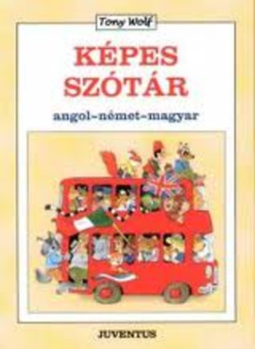 Tony Wolf - Kpes sztr (angol-nmet-magyar)