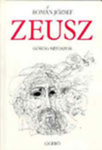 Romn Jzsef - Zeusz - Grg mtoszok