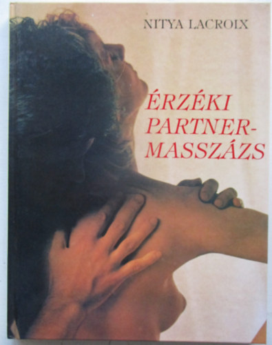 Nitya Lacroix - �rz�ki partnermassz�zs