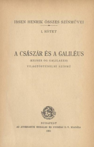 Henrik Ibsen - Ibsen Henrik sszes sznmvei I. ktet