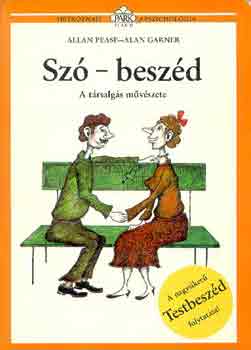 Allan Pease, Alan Garner - Sz�-besz�d - A t�rsalg�s m�v�szete