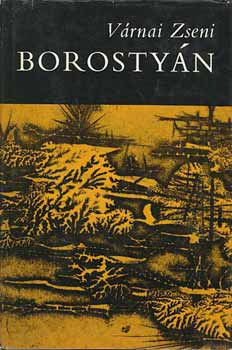 VÁRNAI ZSENI - Borostyán