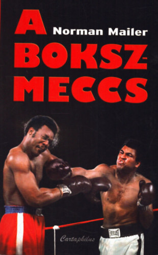 Norman Mailer - A bokszmeccs