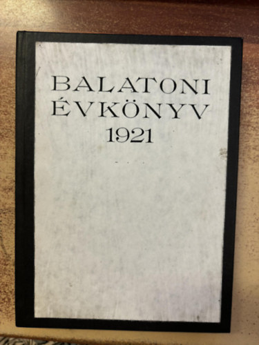 Cholnoky- Wlassics- Sebestyn (szerk.) - Balatoni vknyv 1921