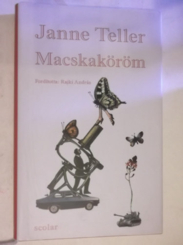 Janne Teller - Macskaköröm