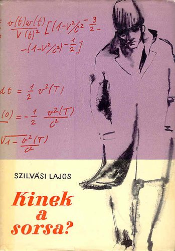 Szilvási Lajos - Kinek a sorsa? (SZERKESZTŐ Szabó Mária)