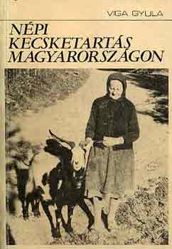 Viga Gyula - Npi kecsketarts Magyarorszgon