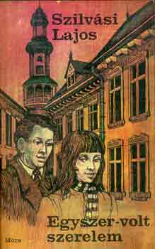 Szilv�si Lajos - Egyszer-volt szerelem