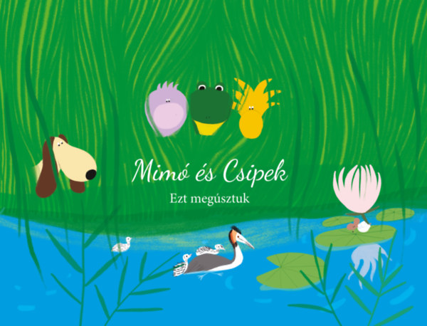 Gl Nomi, Kisfaludi Borka, Psztor Pter - Mim s Csipek - Ezt megsztuk