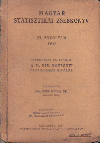 DR. Mike Gyula (szerk.) - Magyar statisztikai zsebknyv VI. vfolyam 1937